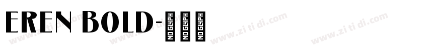 EREN BOLD字体转换
